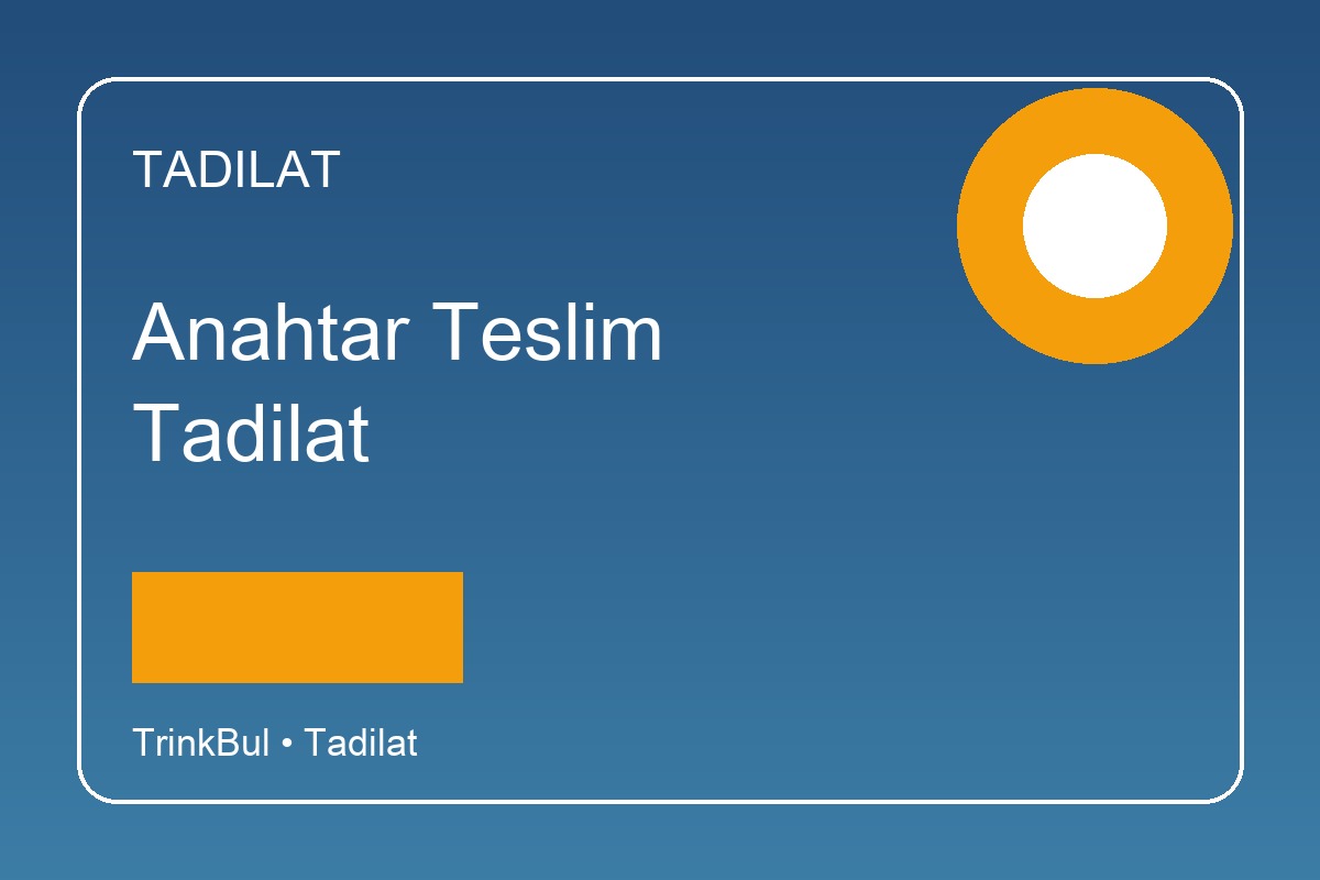 Anahtar Teslim Tadilat