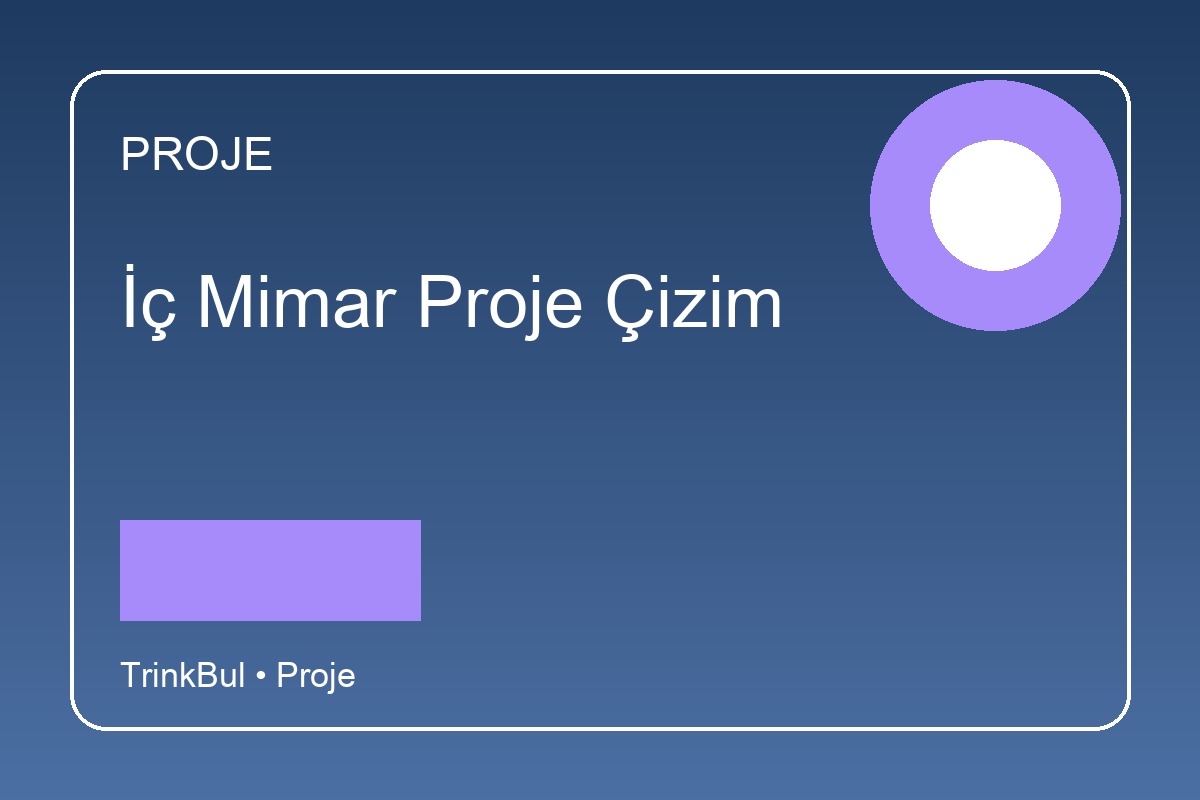 İç Mimar Proje Çizim